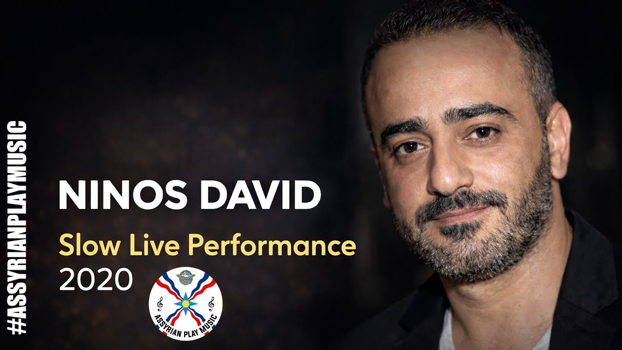 Ninos David | Slow Live Performance 2020