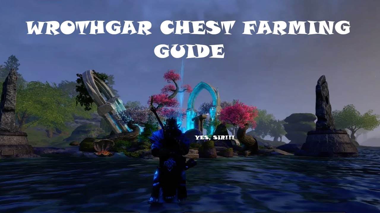 ESO Chest Farming Guide for Wrothgar