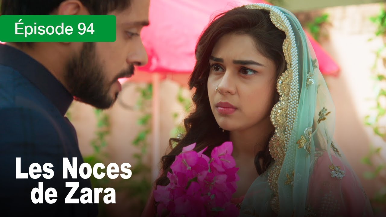 Les noces de Zara - Ep 94 - Un Mariage de larmes et de secrets - Série en français - HD