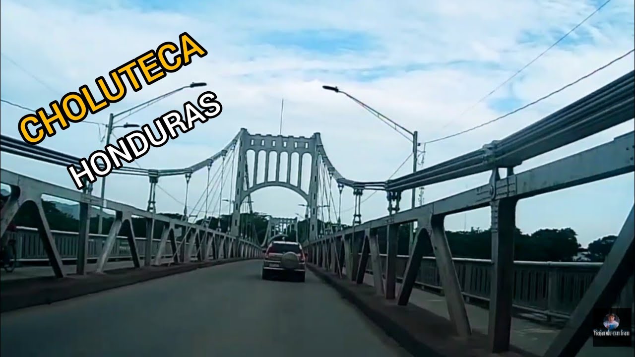 ENTRANDO A LA CIUDAD DE CHOLUTECA POR CARRETERA CA1 HONDURAS 2023