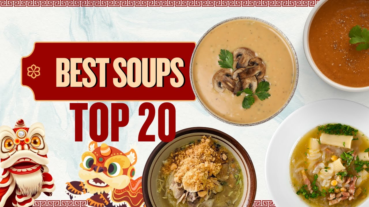 Top 20 Soups in the World 🍲 | The Most Delicious Soups from Every Culture.