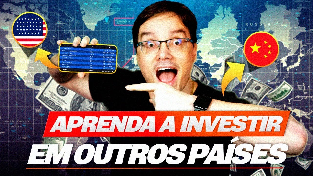 COMO INVESTIR EM OUTROS PAÍSES NO MUNDO?
