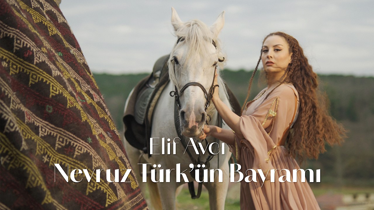 Elif Avcı - Nevruz T&uuml;rk&uuml;n Bayramı (Official Lyric Video)