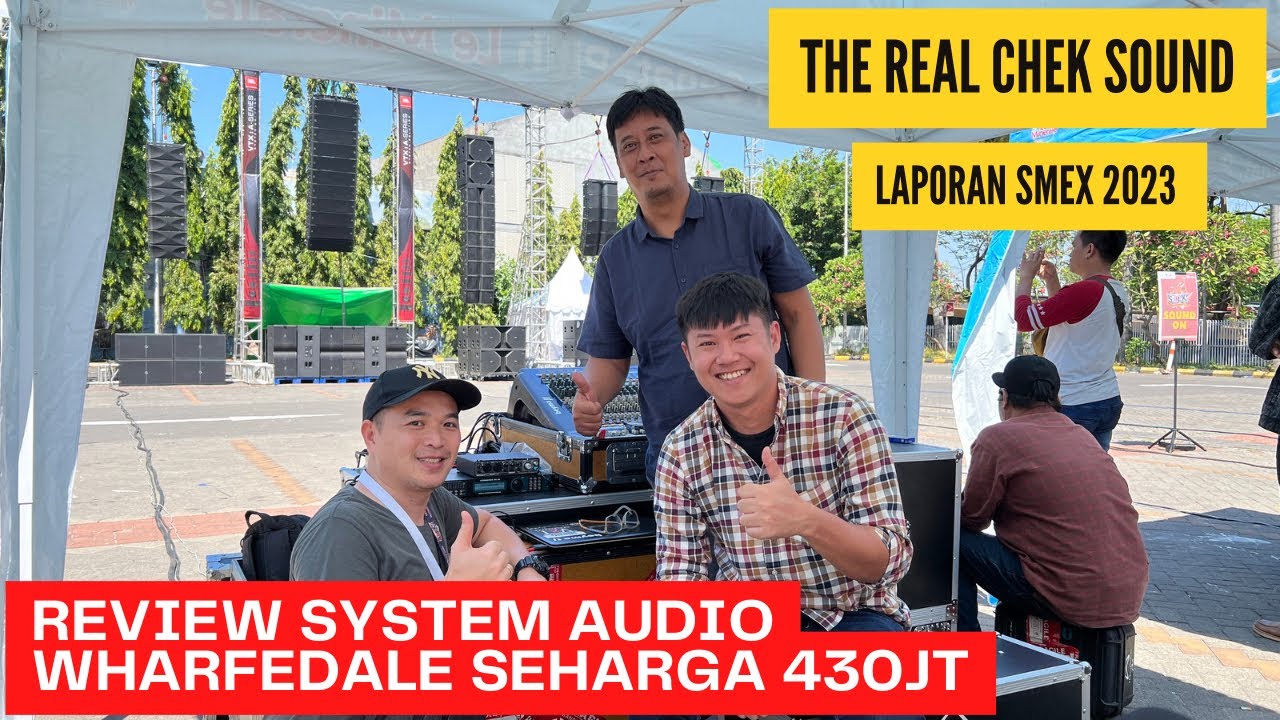 REVIEW WHARFEDALE PRO SYSTEM SEHARGA 430JT // REAL CHEK SOUND // SMEX 2023 SURABAYA