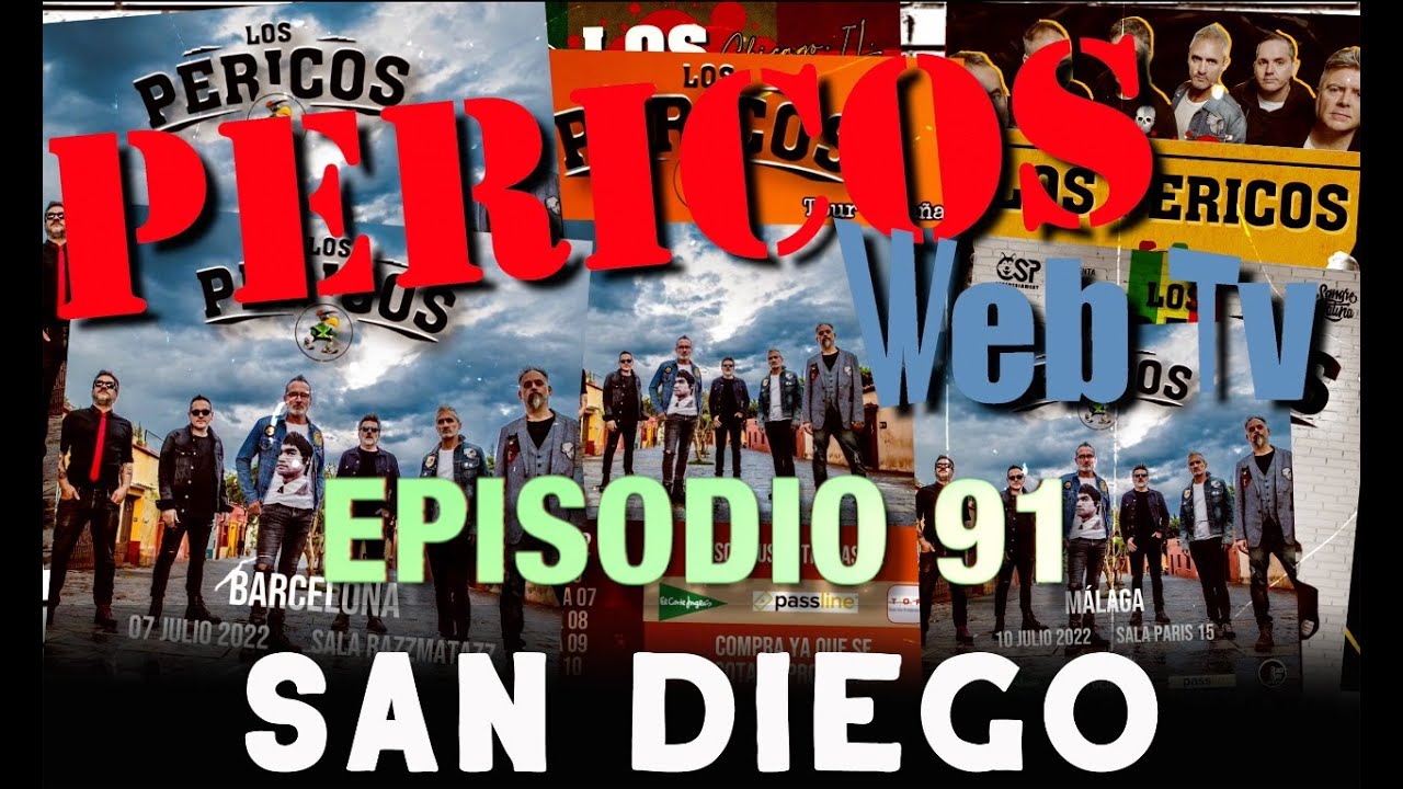 Pericos Web Tv Episodio 91 San Diego