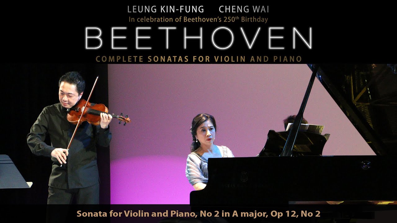 Beethoven - Sonata for Violin and Piano, No 2 in A major, Op 12, No 2