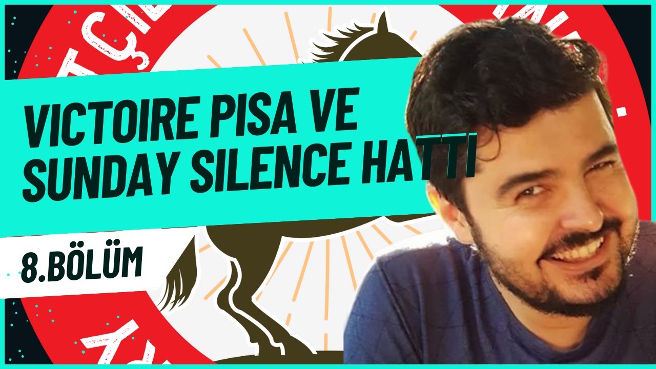 PEDİGRİ MUTFAĞI | VICTOIRE PISA VE SUNDAY SILENCE HATTI (8.BÖLÜM)