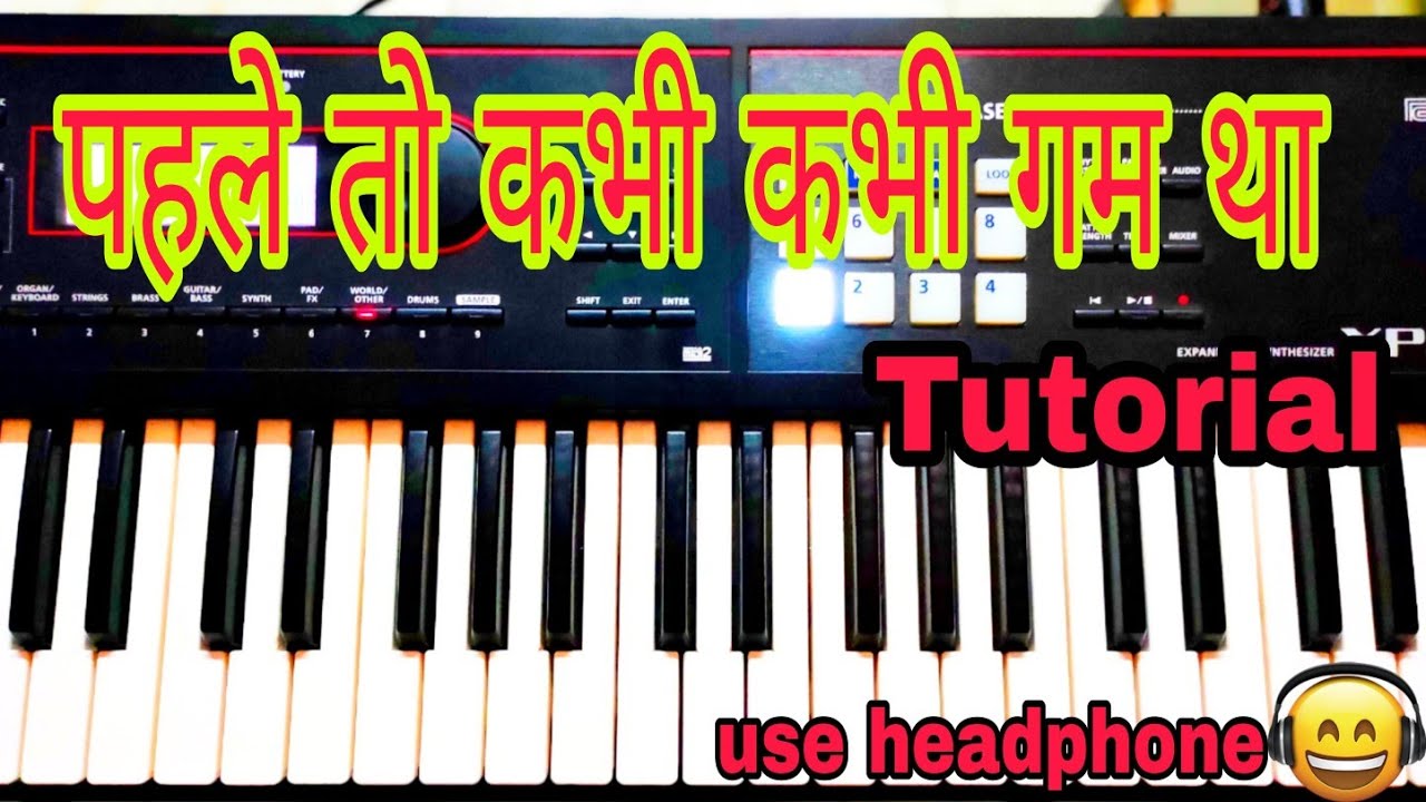 Pehle To Kabhi Kabhi Gam Tha Song Ply On Piano || EASY PIANO TUTORIAL WITH KP