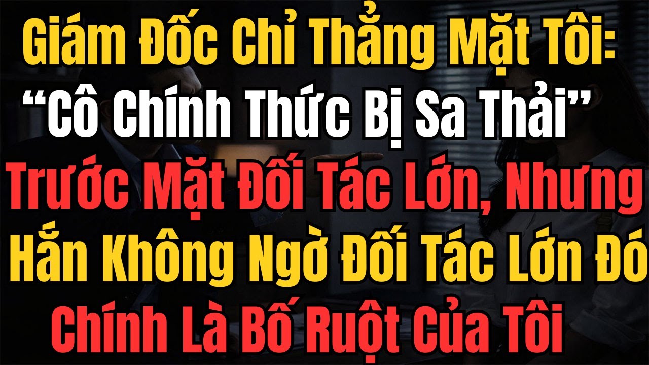 Giám Đốc Chỉ Thẳng Mặt Tôi: 
