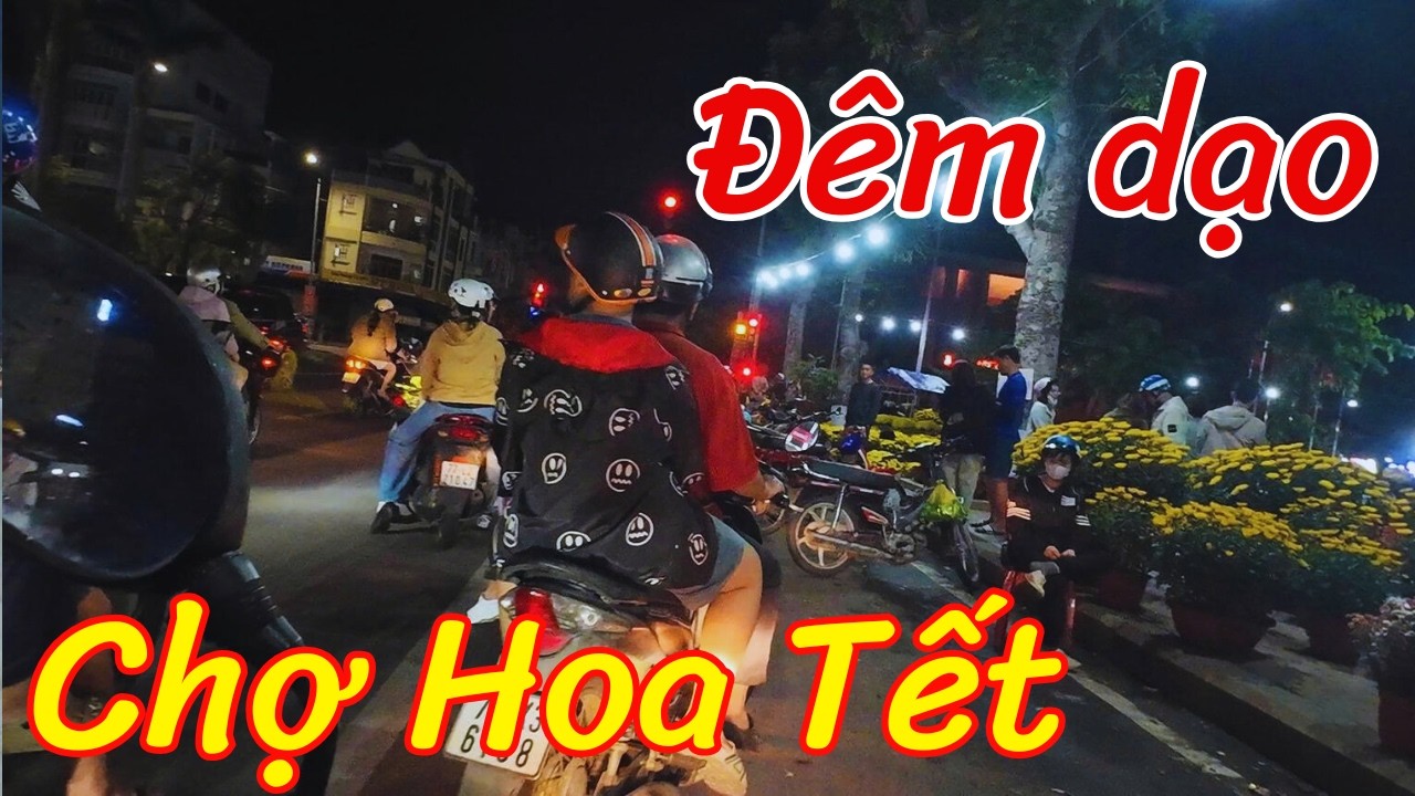 Dạo chợ hoa Quy Nhơn tối cuối năm #Tet