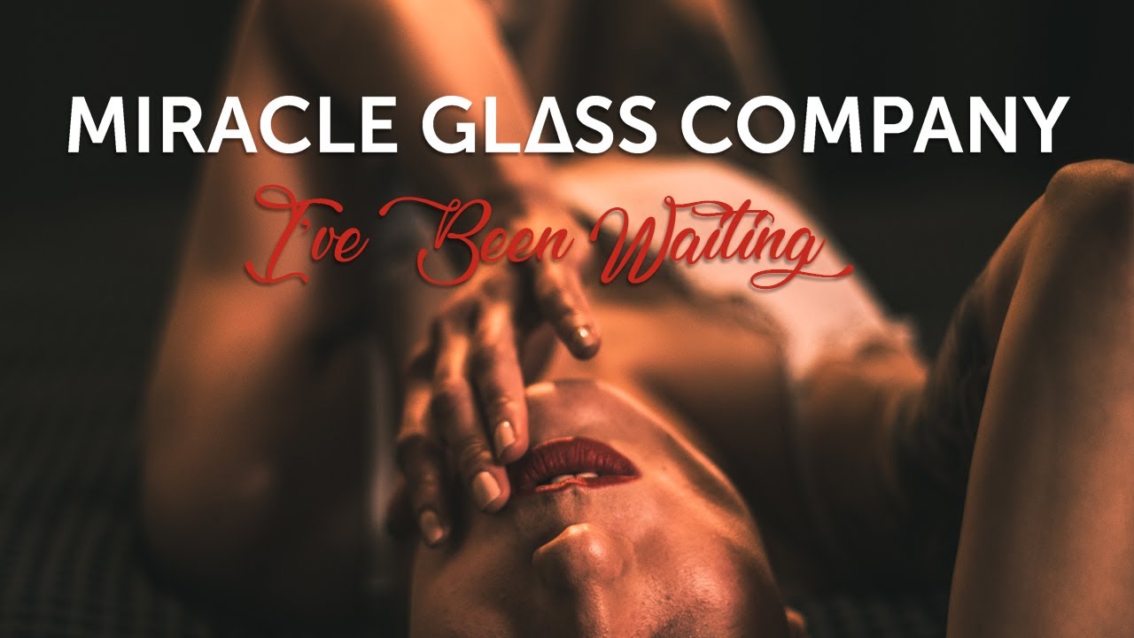 Miracle Glass Company - I've Been Waiting (Official Music Video)