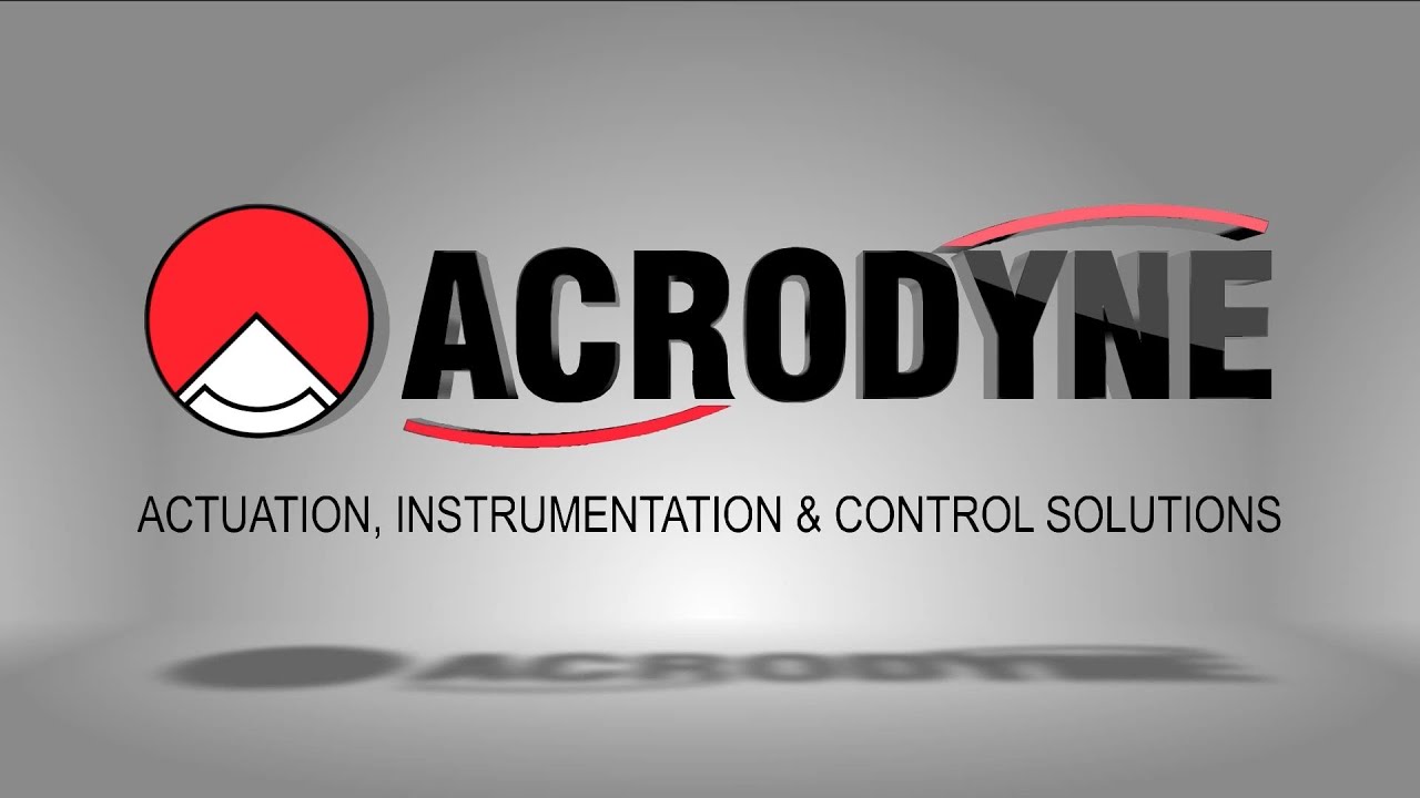 Acrodyne - Your Partner in Actuation, Instrumentation and Control Solutions
