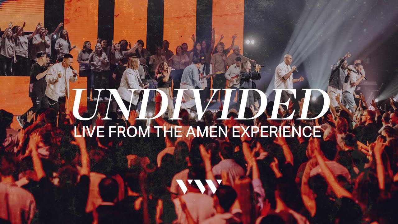 UNDIVIDED - LIVE FROM THE AMEN EXPERIENCE | VIVE Worship