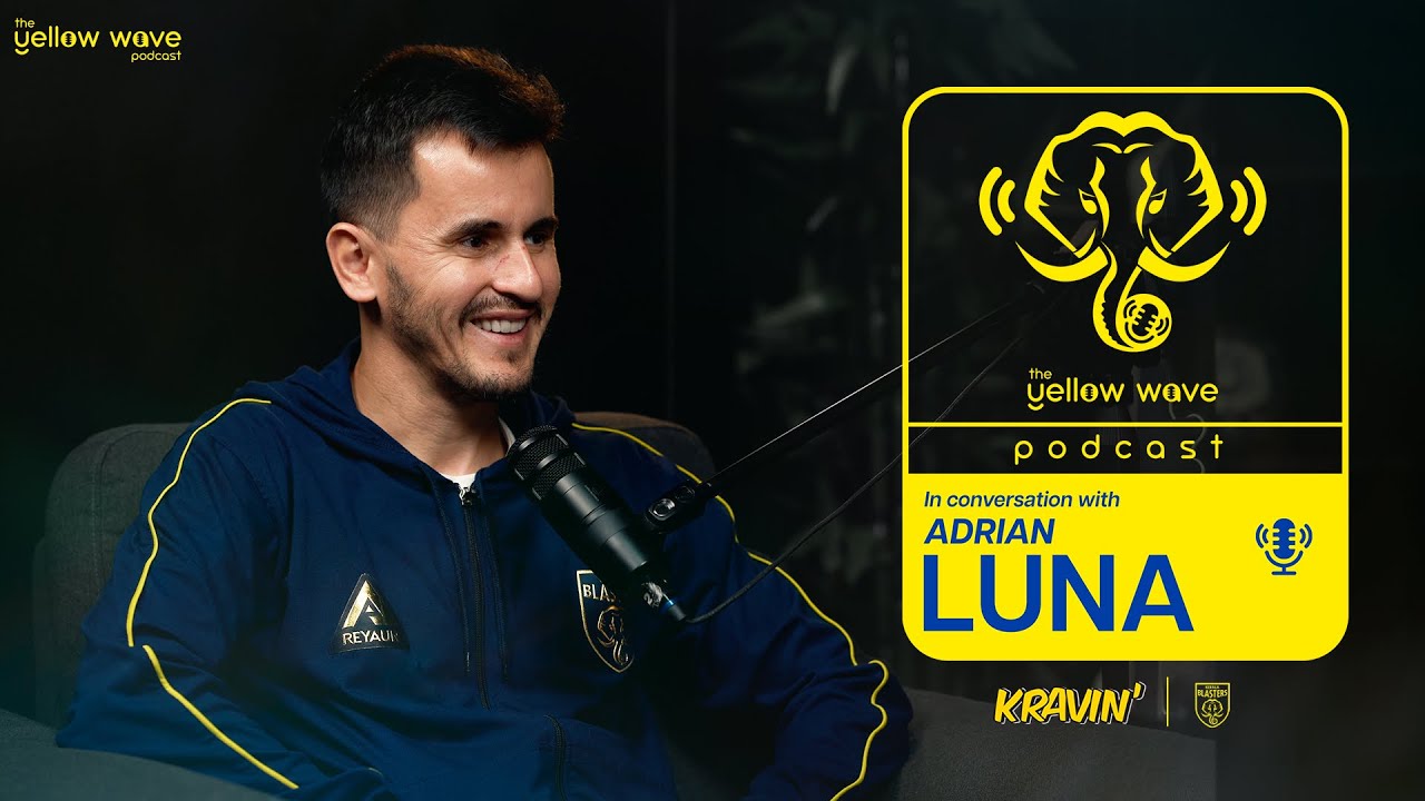 The Yellow Wave Podcast E02 | Ft Adrian Luna | Kerala Blasters