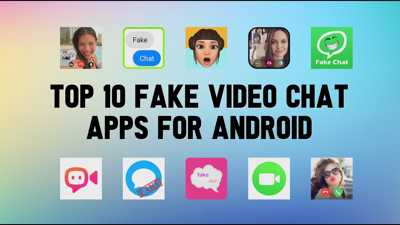 10 Best Fake Video Chat Apps For Android