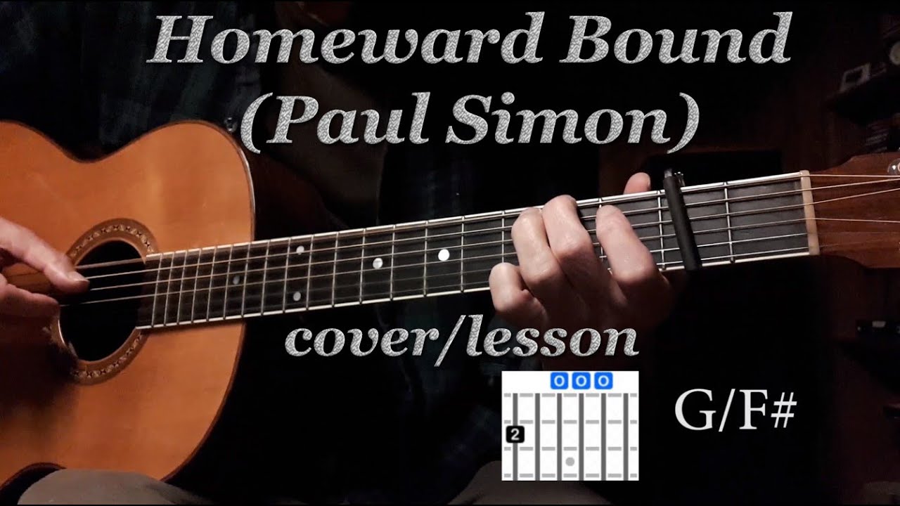 Homeward Bound (Paul Simon) - cover & tutorial