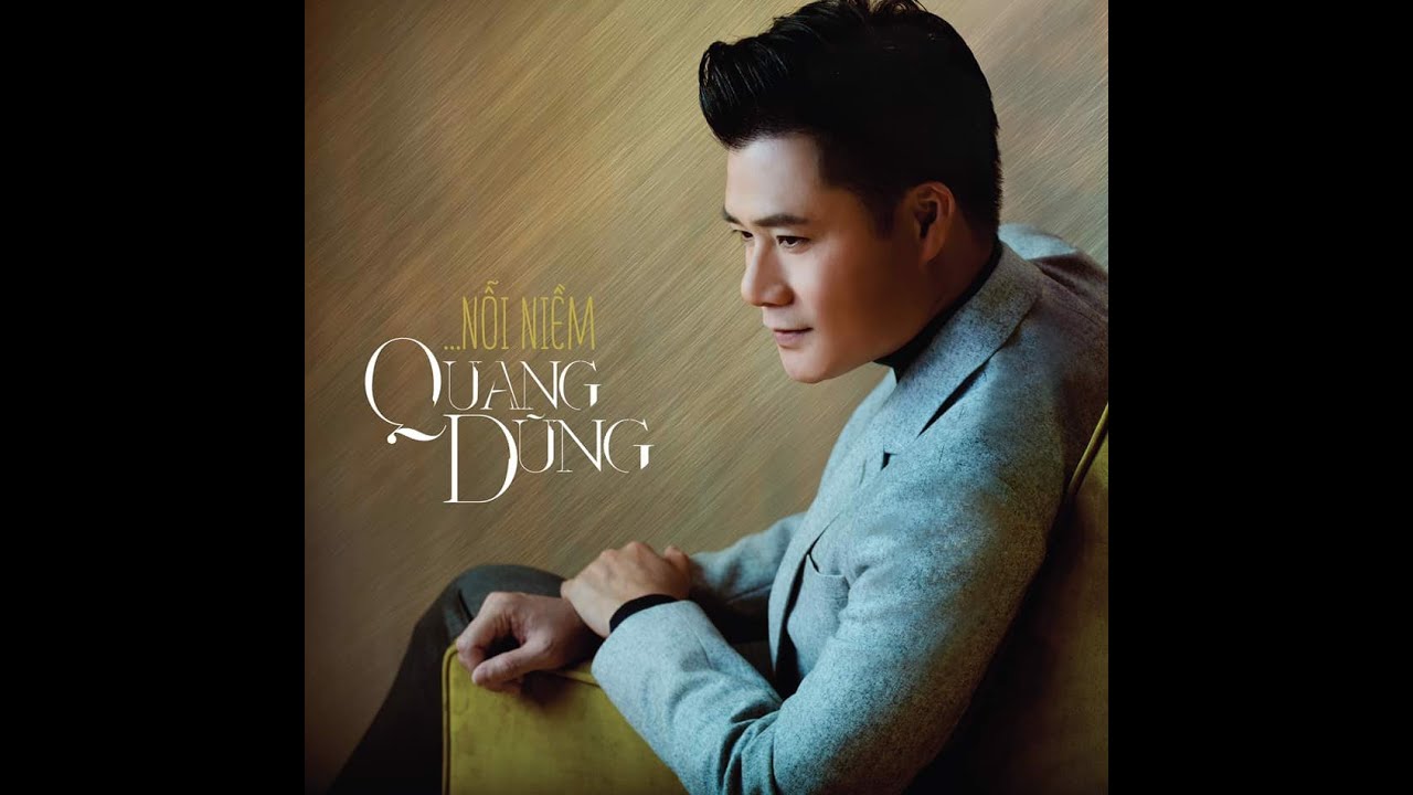 Nỗi Niềm | Quang Dũng | Live Version