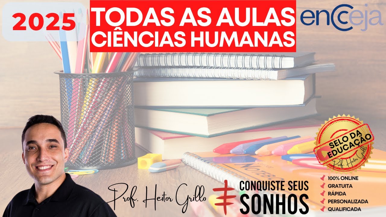 ENCCEJA 2025 - CIÊNCIAS HUMANAS E SUAS TECNOLOGIAS - TODAS AS AULAS | Professor Heitor Grillo