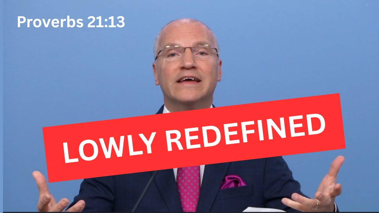 “Lowly Redefined – How Watchtower Changes Proverbs 21:13”