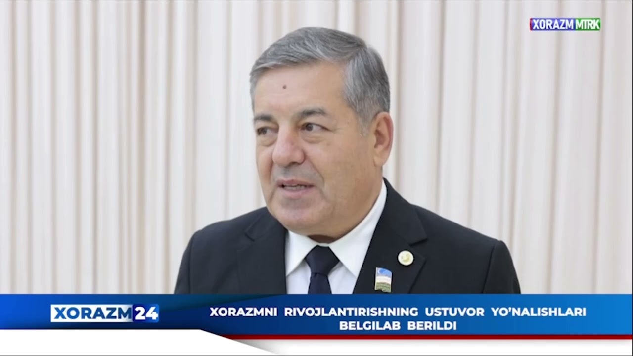 XORAZMNI RIVOJLANTIRISHNING USTUVOR YO’NALISHLARI BELGILAB BERILDI