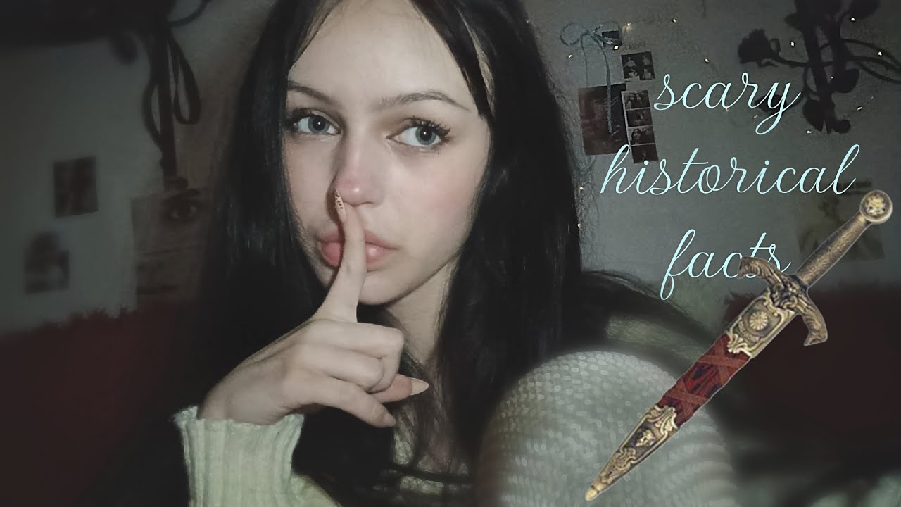 ASMR Scary Historical Facts🏰 pt. 2
