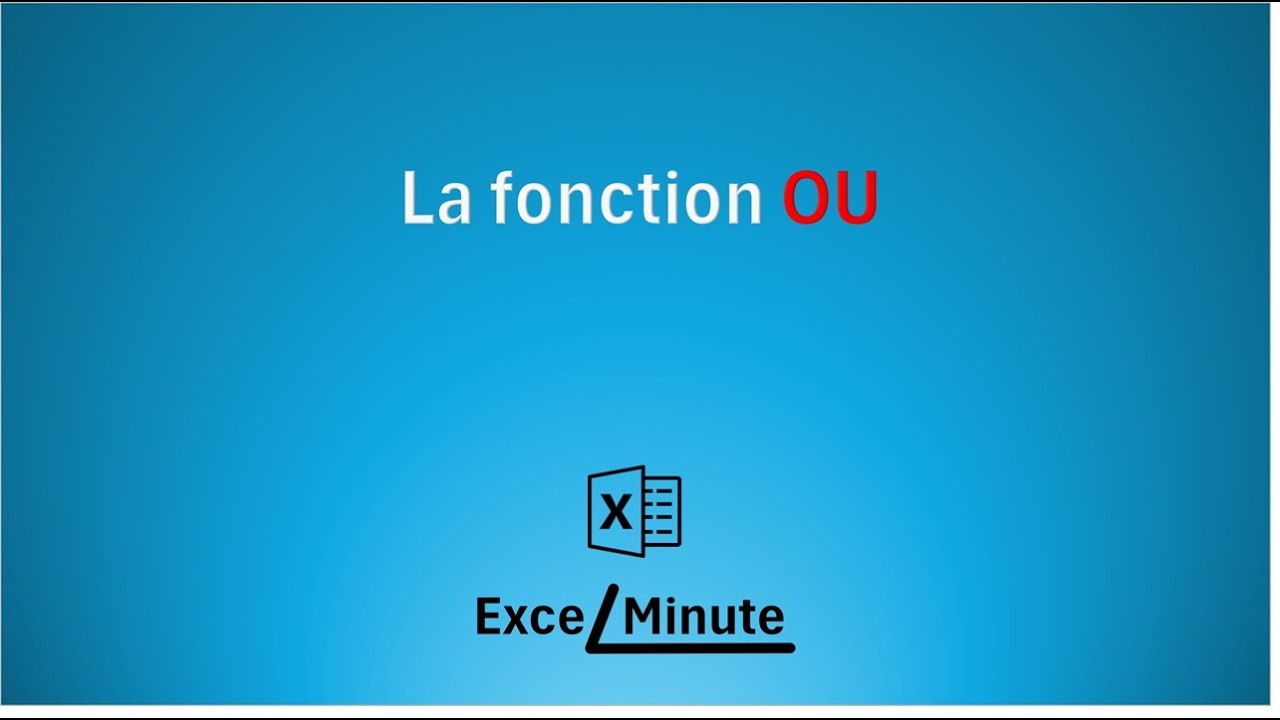 FONCTION OU EXCEL