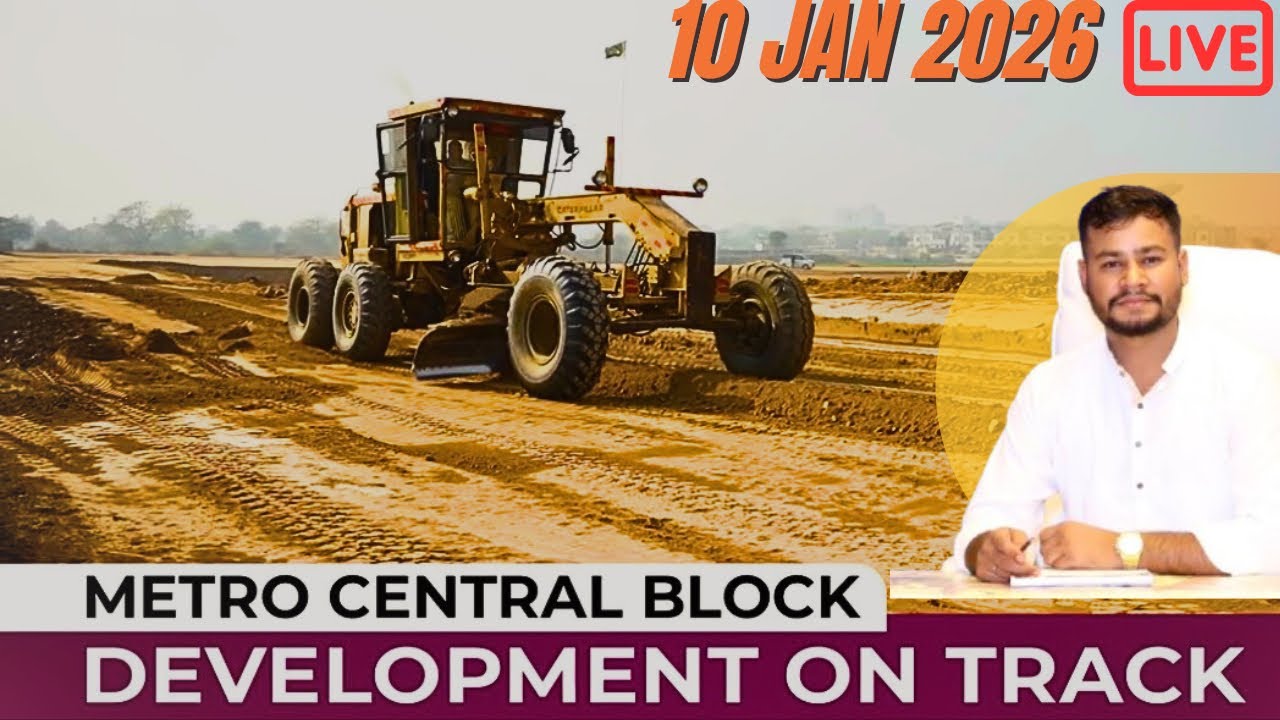 Metro Central Block | Heavy Machinery Deployed | Plots Shaped begin