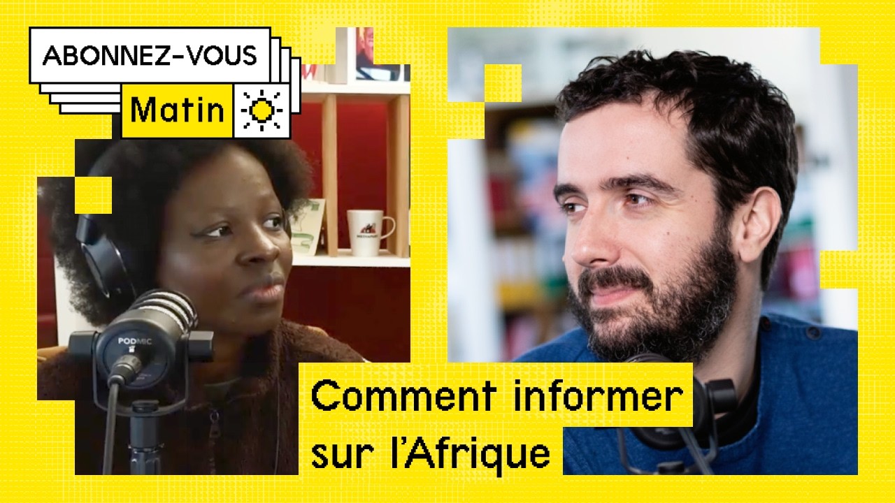 Comment informer sur l'Afrique (avec L'heure Africaine)