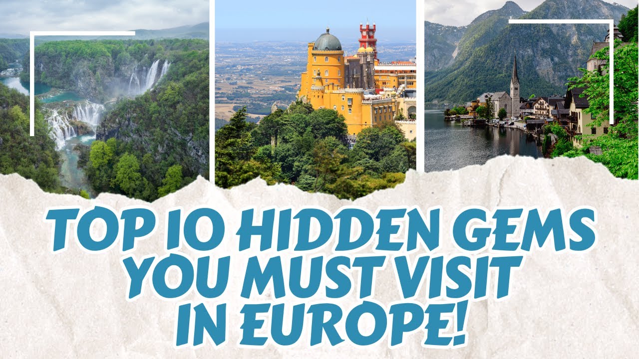 Top 10 Hidden Gems in Europe You Must Visit 🌍!