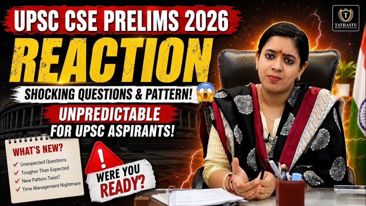UPSC CSE Prelims 2026 Reaction 😱 | Shocking Questions & Unpredictable Pattern | Dr. Tanu Jain Ma'am