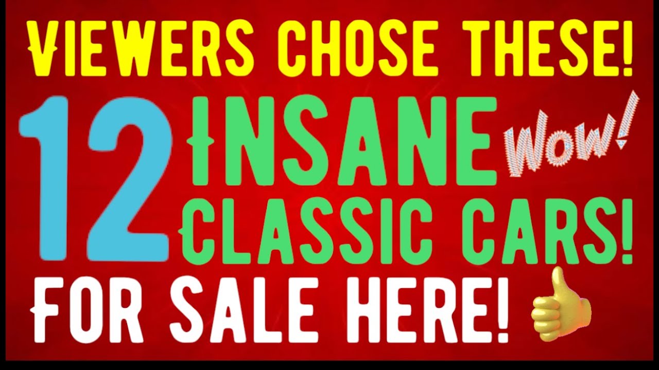 STOP EVERYTHING! THESE INSANE CLASSIC CARS JUST HIT THE INTERNET! FOR SALE AND SUGGESTED BY VIEWERS!