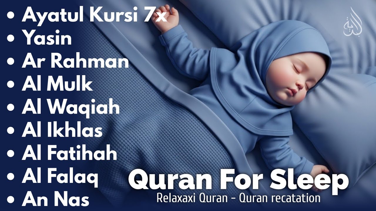 Uyqu uchun Qur'on | Dam olish uchun tinchlantiruvchi oyatlar | Oyat Kursiy, Yasin, Arrahmon Ala Aqel
