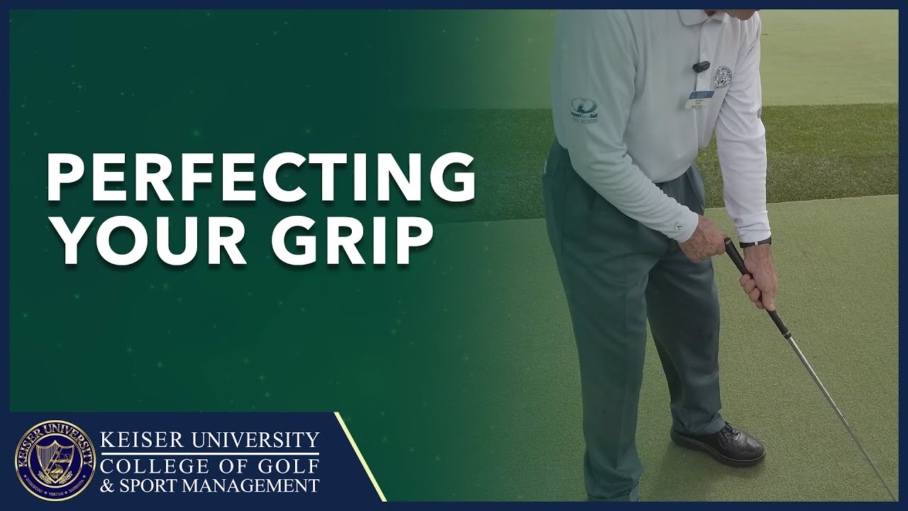 Perfecting Your Grip
