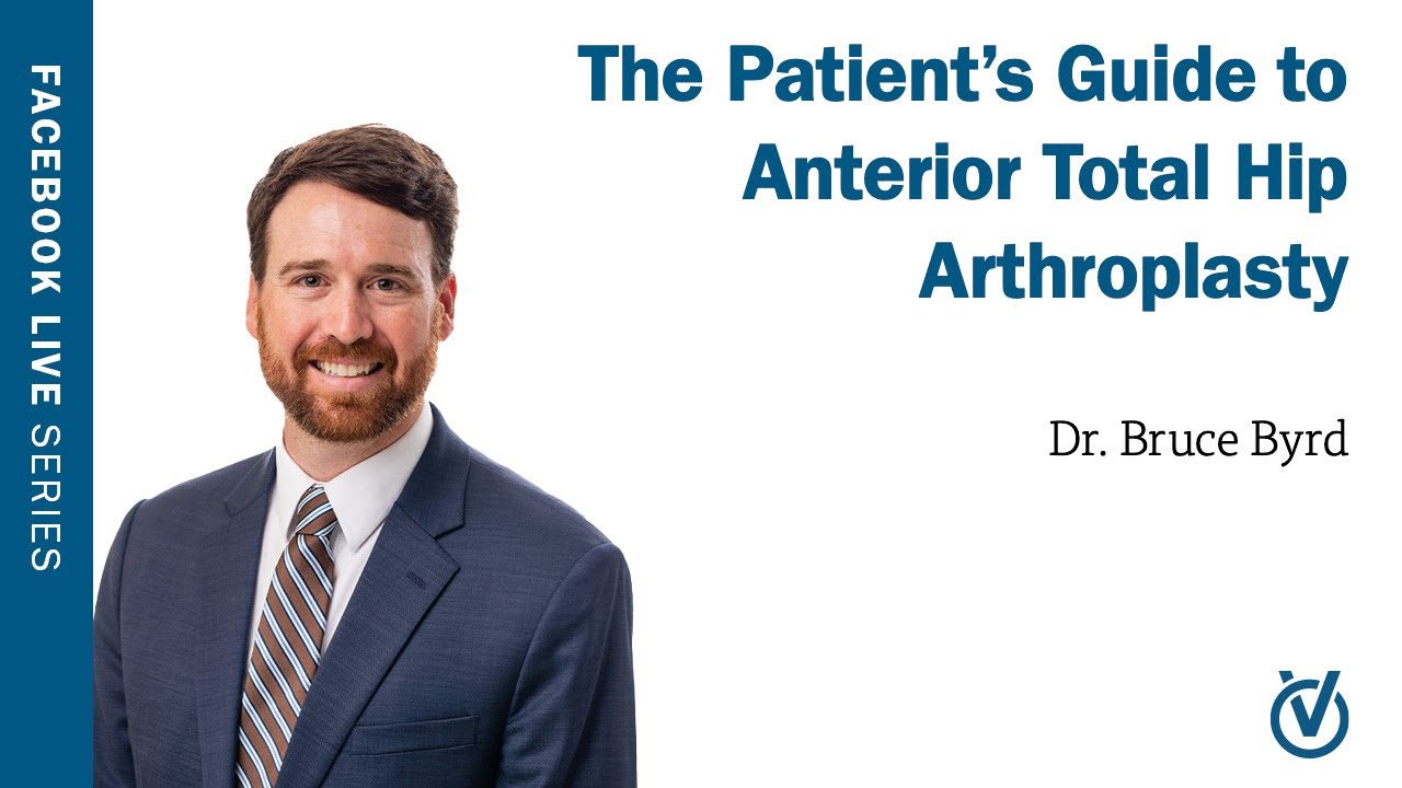 The Patient’s Guide to Anterior Total Hip Arthroplasty