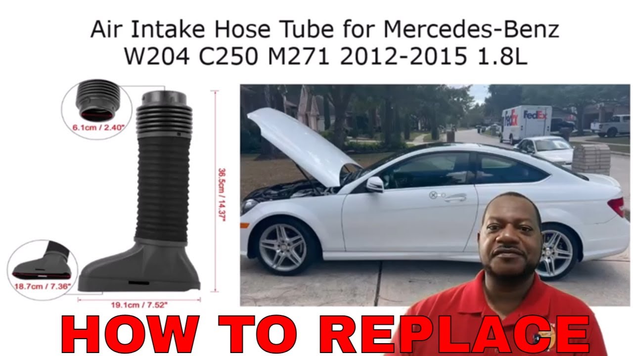 How To Replace The Air Intake Hose Tube For A Mercedes C250 W204 M271 2012   2015 1 8L