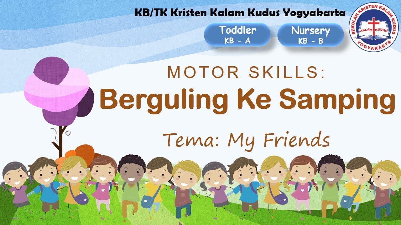 Toddler & Nursery - Motor Skills: Berguling Ke Samping ~ KB/TK Kristen Kalam Kudus Yogyakarta