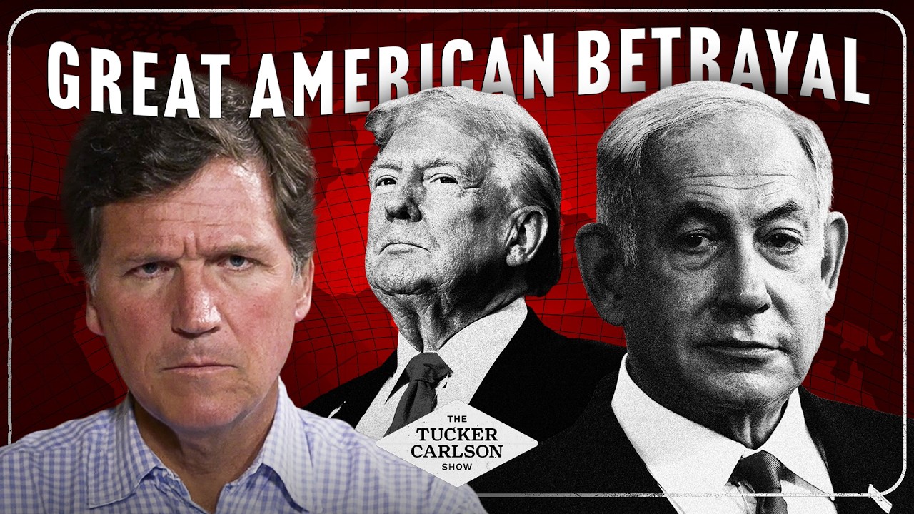 Tucker on the Propaganda Pawns, Bibi&rsquo;s Threat to Trump, and the Great American Betrayal