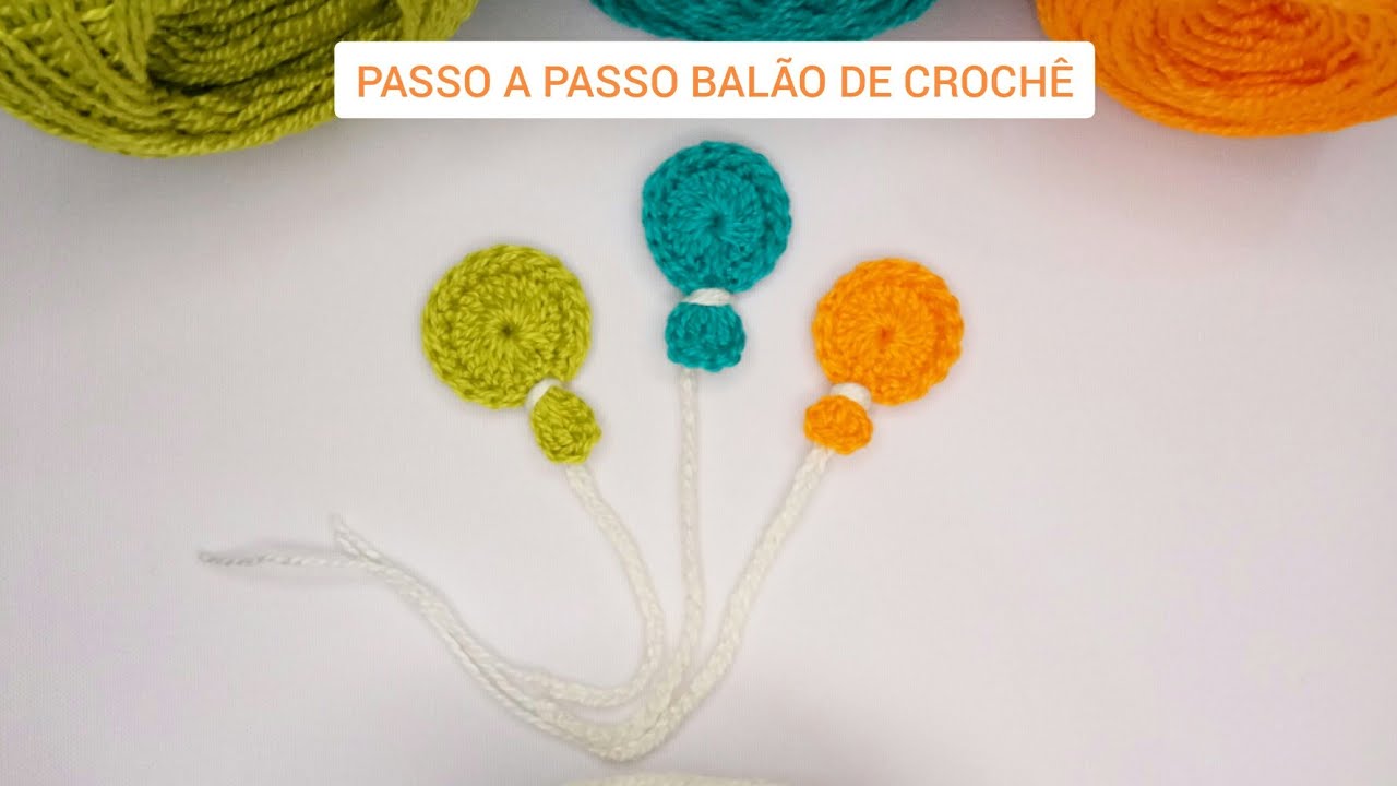 PASSO A PASSO BALÕES DE CROCHÊ PARA APLICAÇÃO 🎈