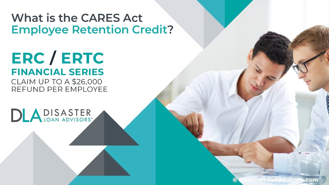 What is the CARES Act Employee Retention Credit? Everything You Need To Know About CARES Act ERC