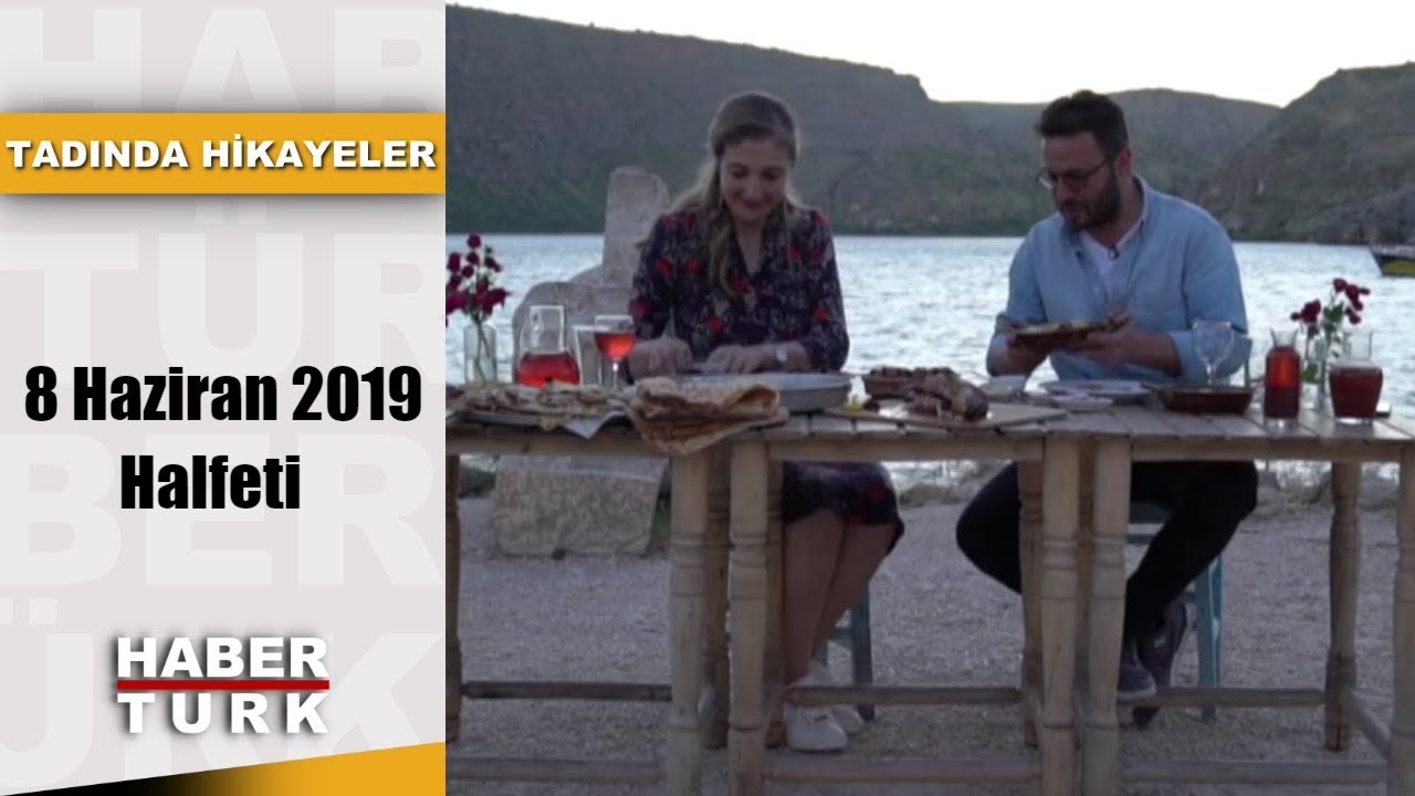 Tadında Hikayeler - 8 Haziran 2019 (Halfeti)