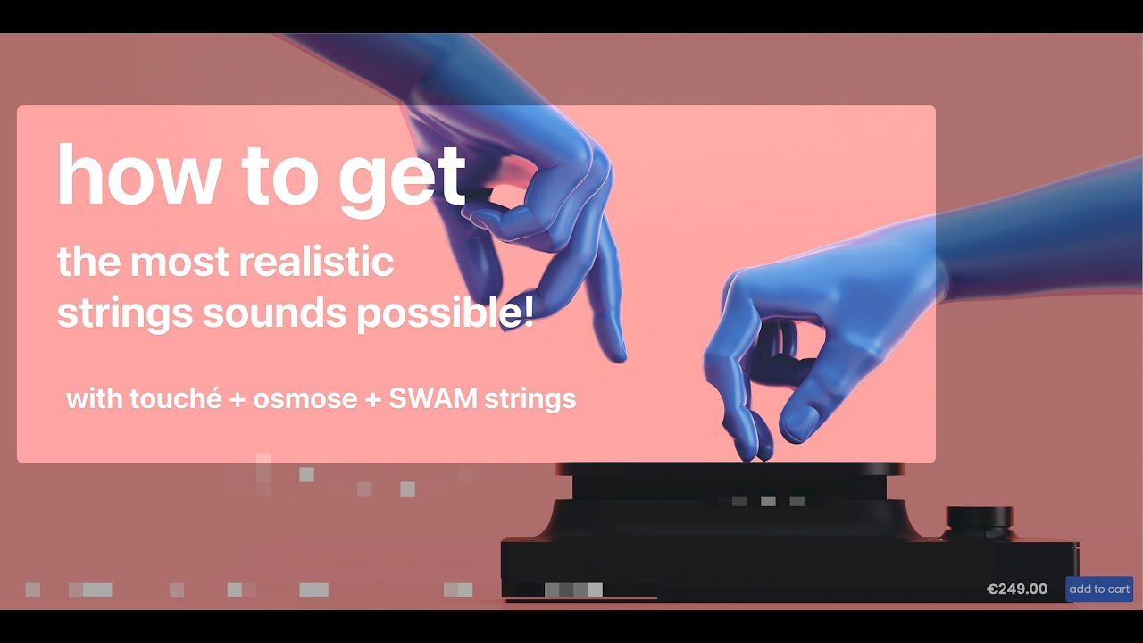 How to use SWAM strings with Expressive E's Touché for the most realistic strings imaginable!
