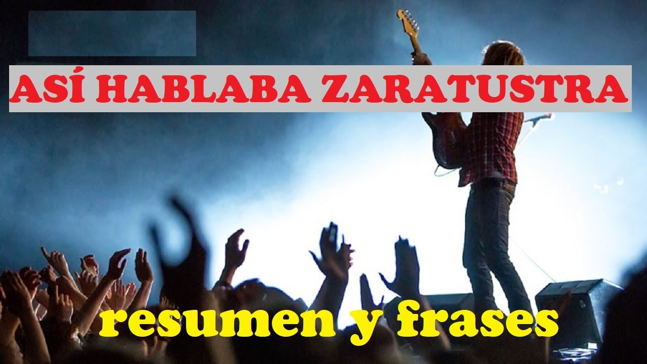 Así hablaba Zaratustra. Friedrich Nietzsche. Resumen y frases.