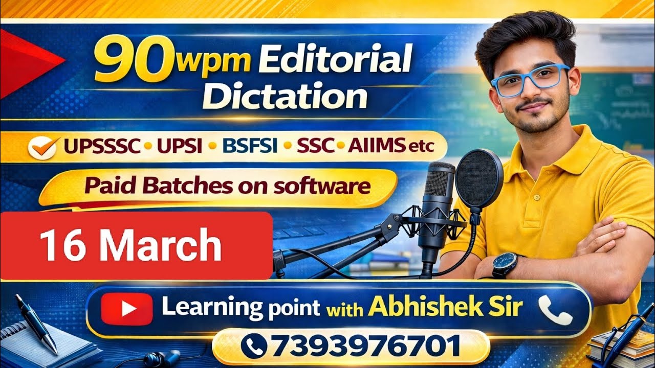 90wpm Hindi Dictation/ Hindi Dictation 90wpm/ UPSSSC Steno Dictation 90wpm/ Editorial 90wpm 16 March