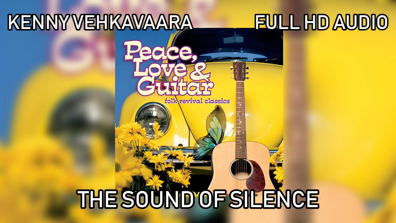 Kenny Vehkavaara - The Sound of Silence (Full Audio)