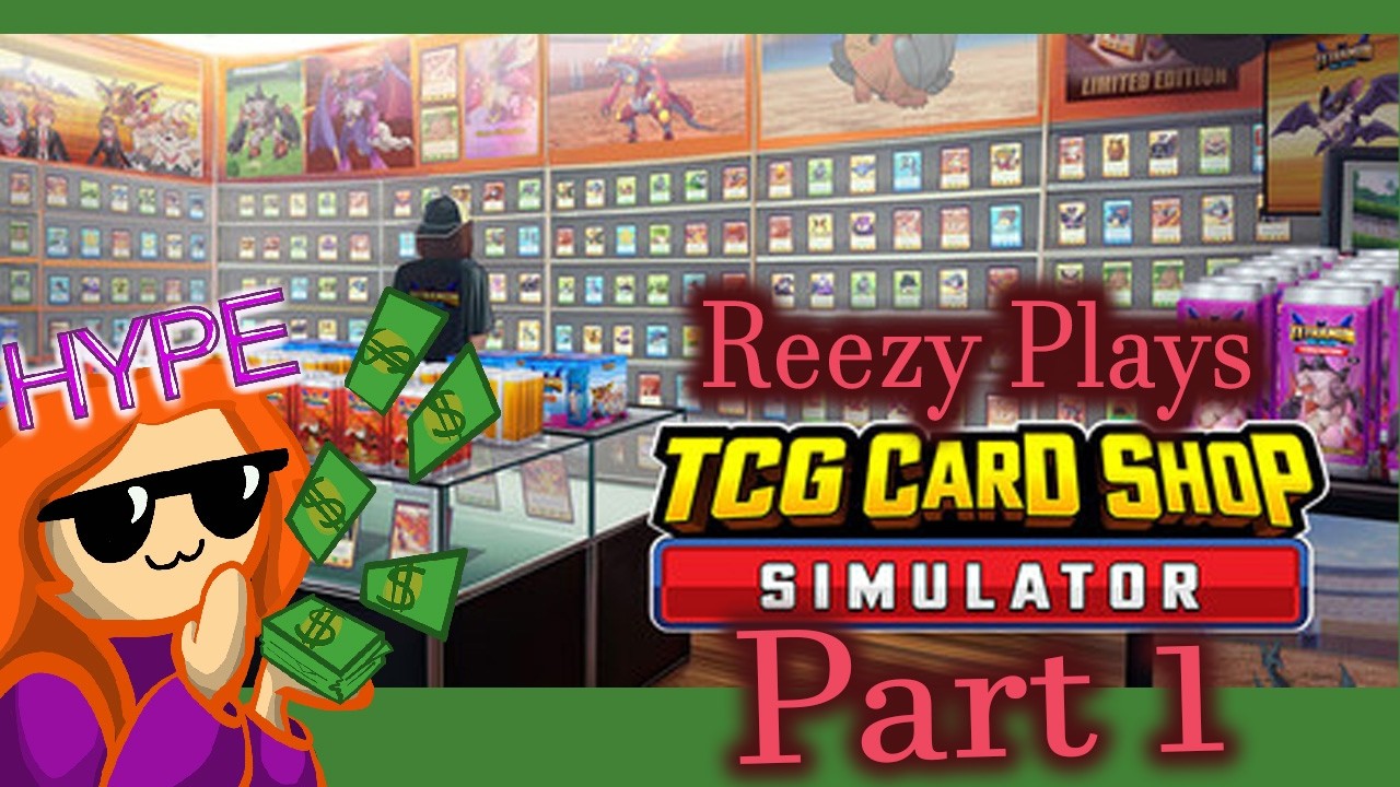 TCG Card Shop Simulator, full stream, pt 1