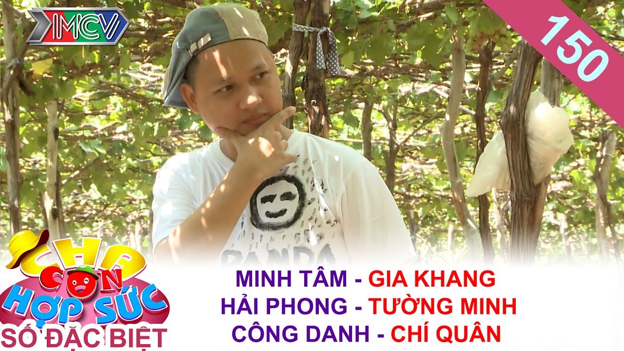 CHA CON HỢP SỨC | Tập 150 FULL | Bố Nguyễn Hải Phong g&acirc;y bất ngờ với khả năng 'h&aacute;i nho' si&ecirc;u đỉnh