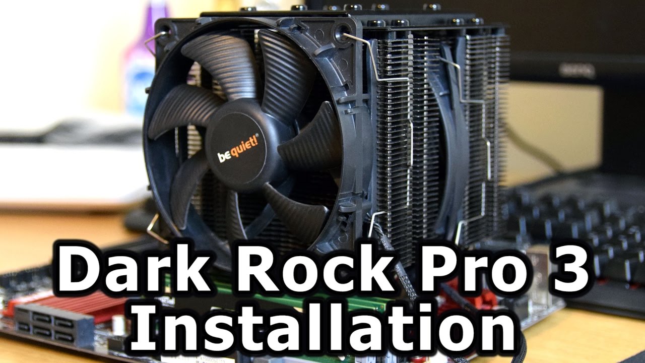 How To Install A Be Quiet! Dark Rock Pro 3 Cooler