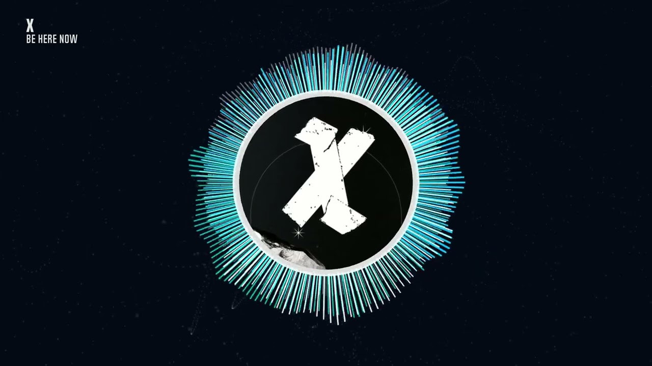 X - Be Here Now