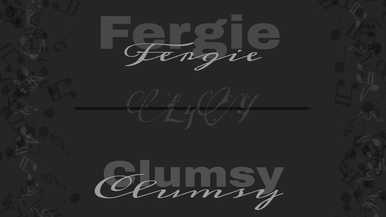Clumsy | Fergie | A cappella