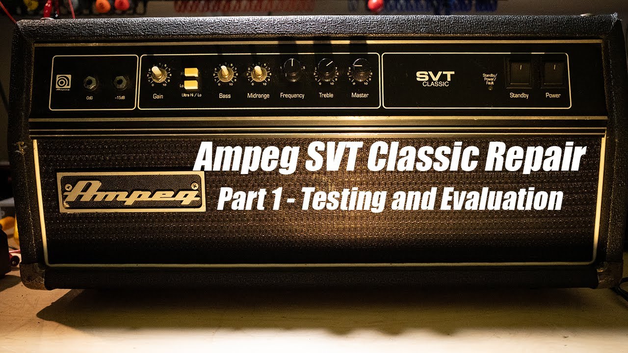 Ampeg SVT CL Repair - Part 1